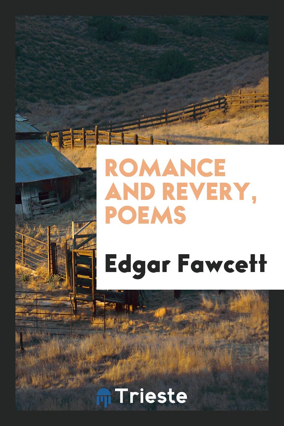 Romance and revery, poems