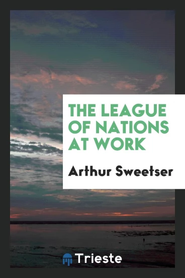 The League of Nations at work