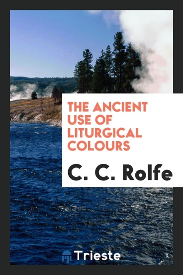 The ancient use of liturgical colours