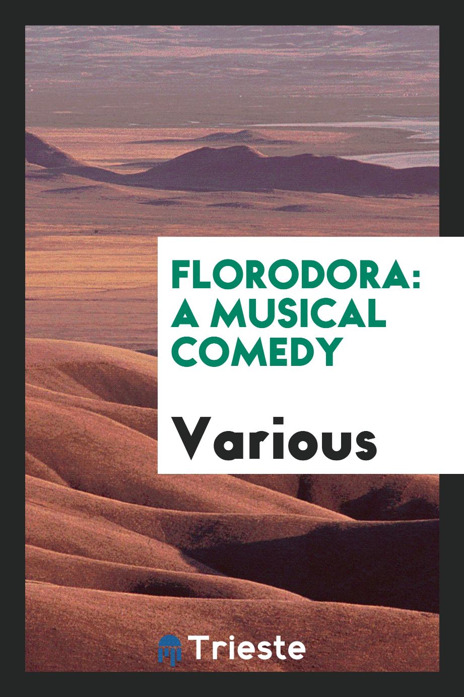 Florodora: A Musical Comedy
