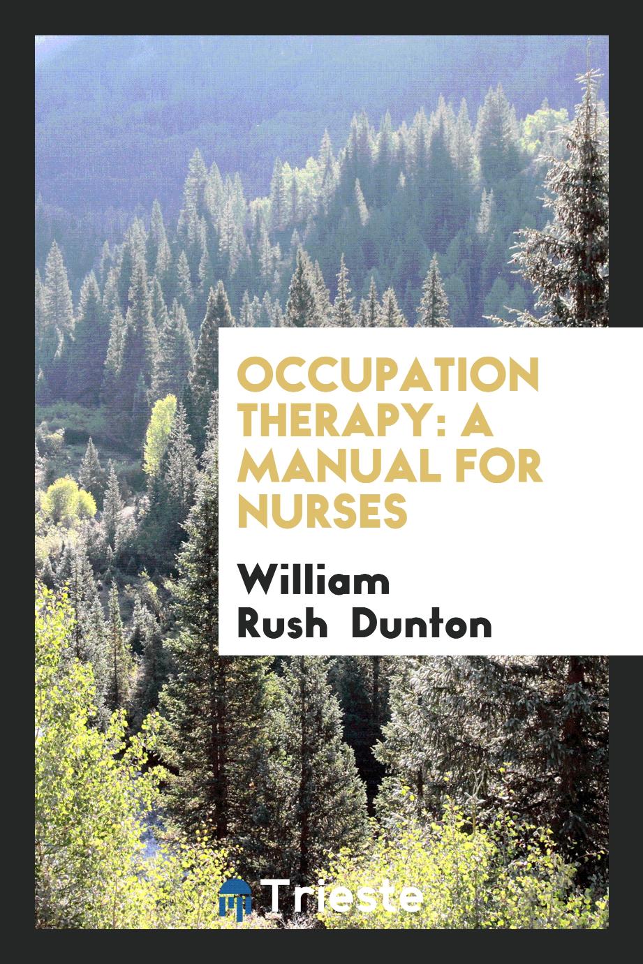 Occupation Therapy: A Manual for Nurses