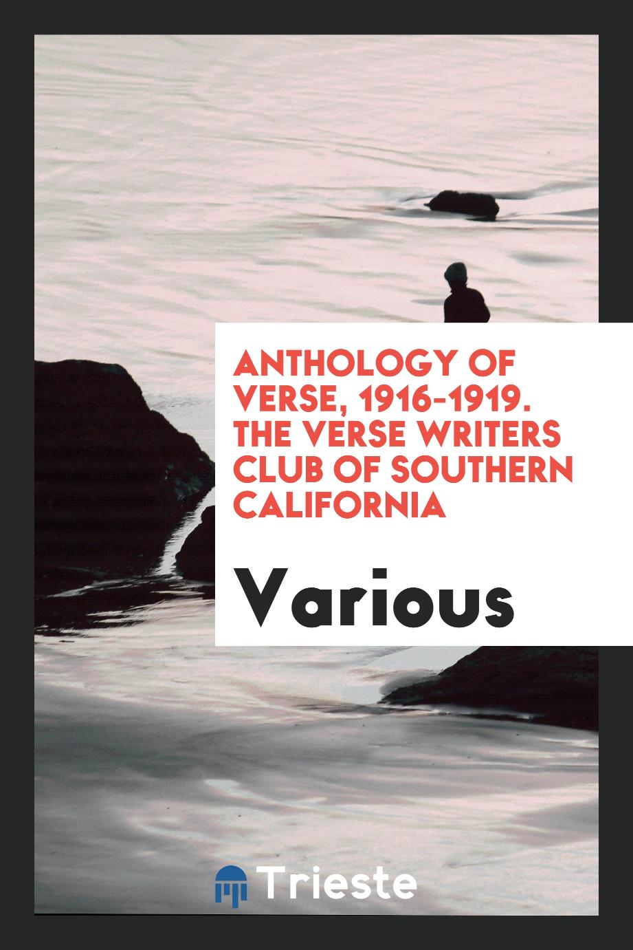 Anthology of Verse, 1916-1919. The Verse Writers Club of Southern California