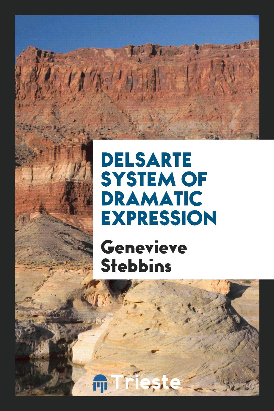 Delsarte System of Dramatic Expression