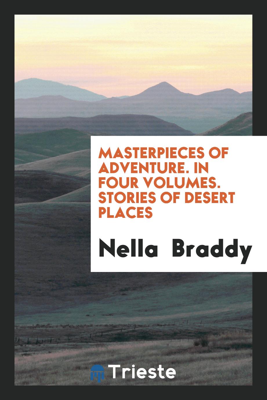 Masterpieces of adventure. In four volumes. Stories of Desert places