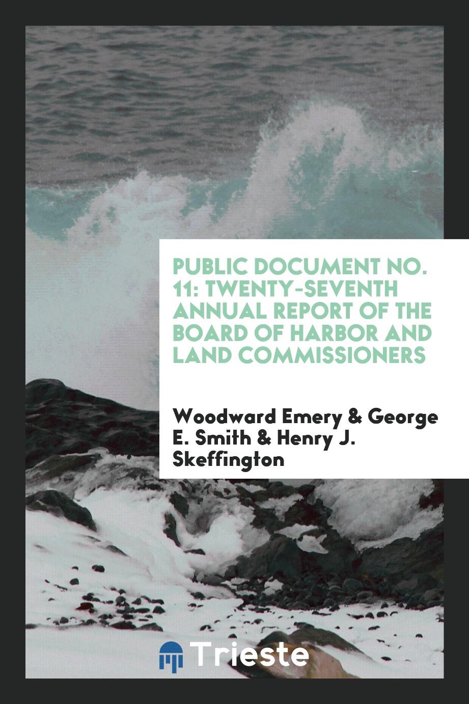 Public Document No. 11: Twenty-seventh Annual Report of the Board of Harbor and Land Commissioners