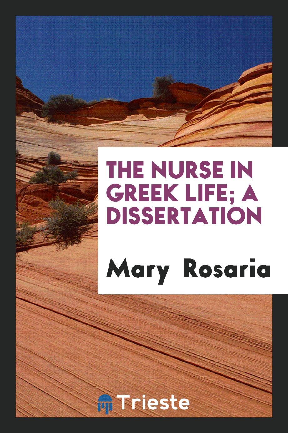 The nurse in Greek life; A dissertation