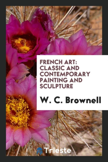 French Art: Classic and Contemporary Painting and Sculpture