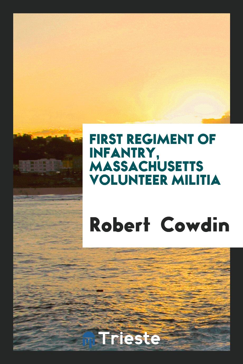 First Regiment of Infantry, Massachusetts Volunteer Militia