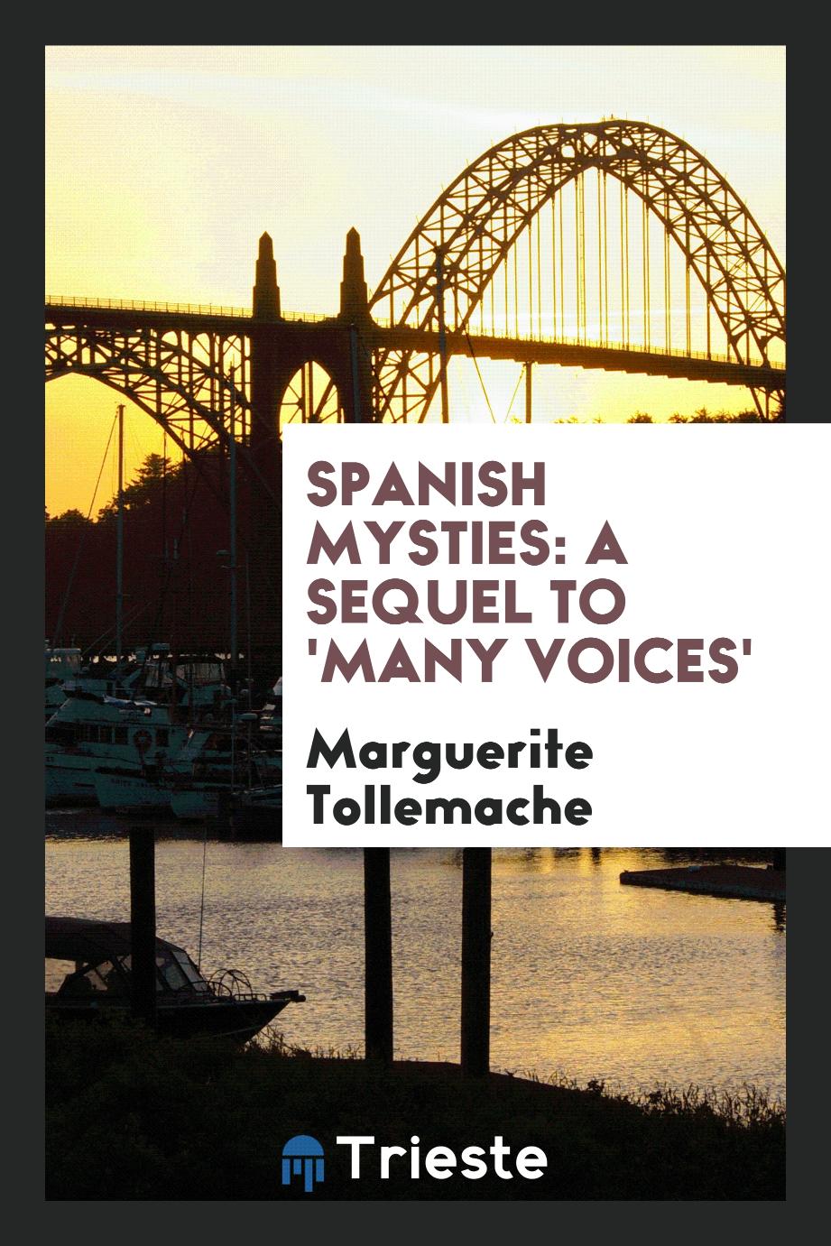 Spanish Mysties: A Sequel to 'Many Voices'
