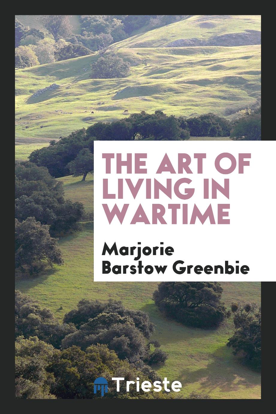 The art of living in wartime