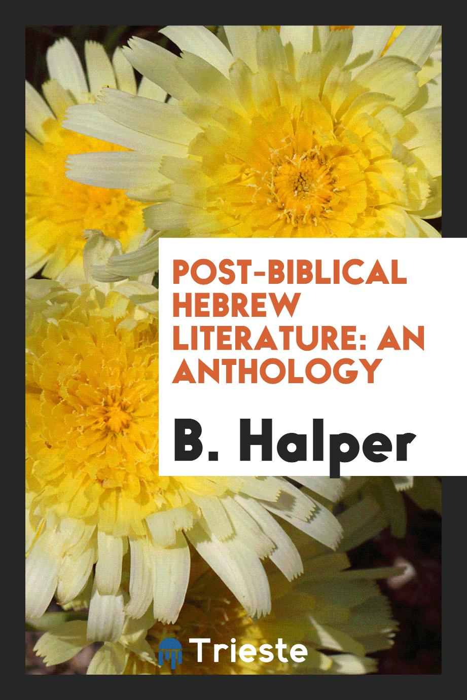 Post-Biblical Hebrew literature: an anthology