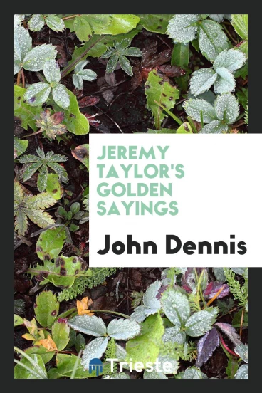Jeremy Taylor's golden sayings