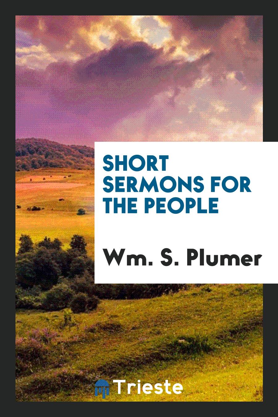 Short Sermons for the People