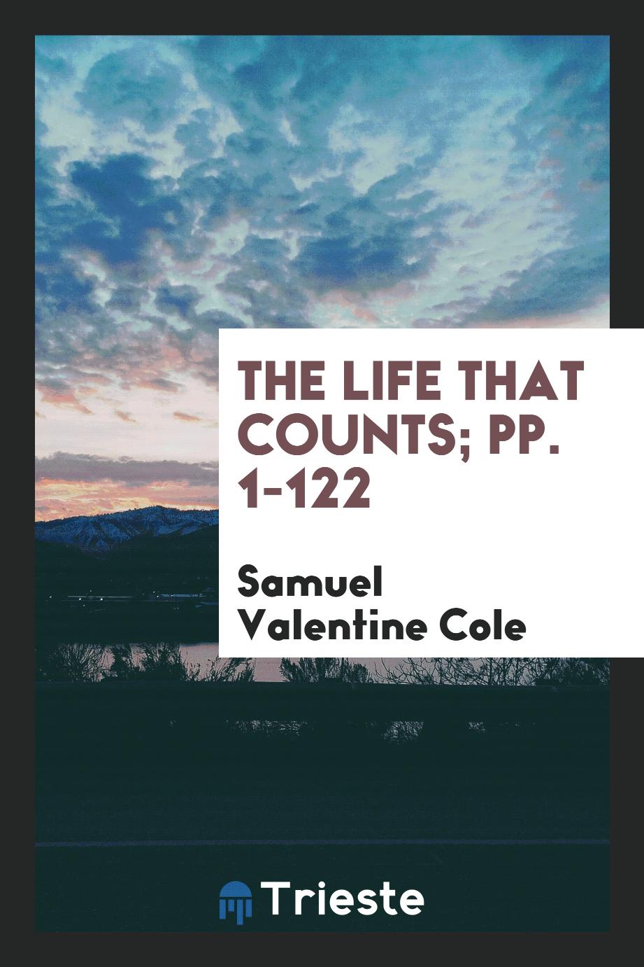 The Life That Counts; pp. 1-122