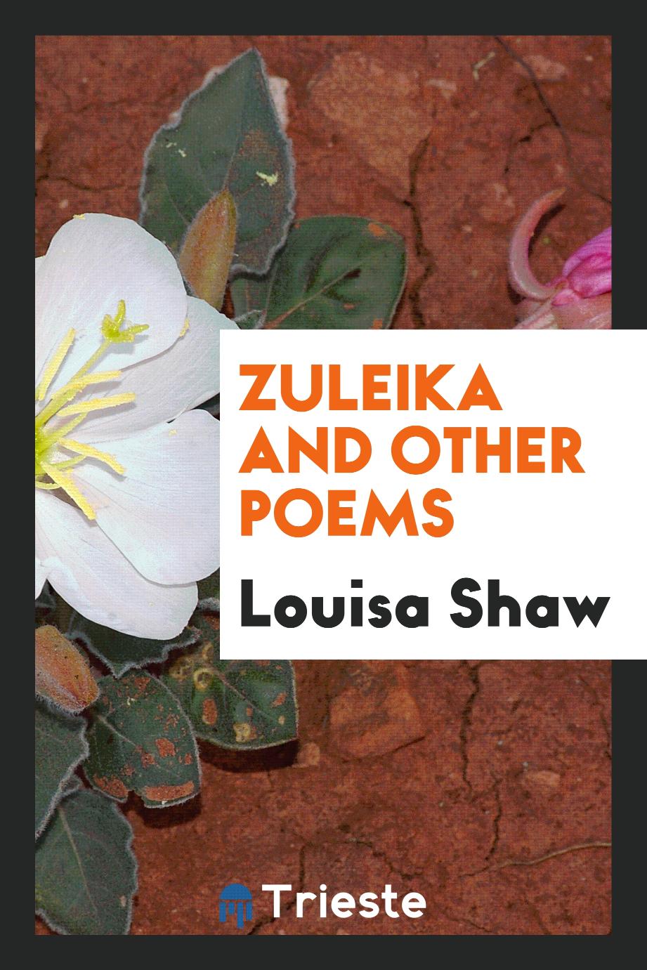 Zuleika and Other Poems