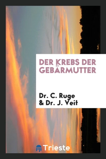 Der Krebs der Gebärmutter