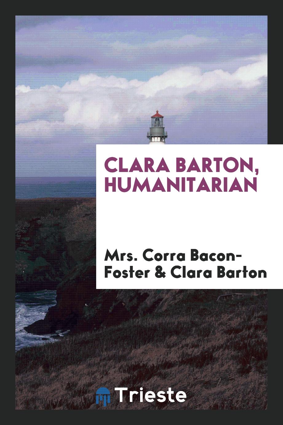 Clara Barton, Humanitarian