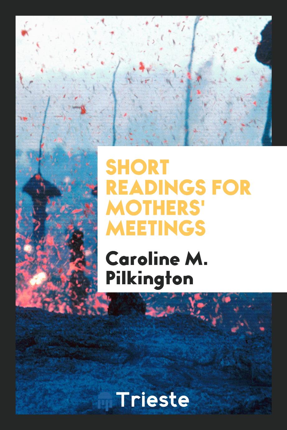 Short Readings for Mothers' Meetings