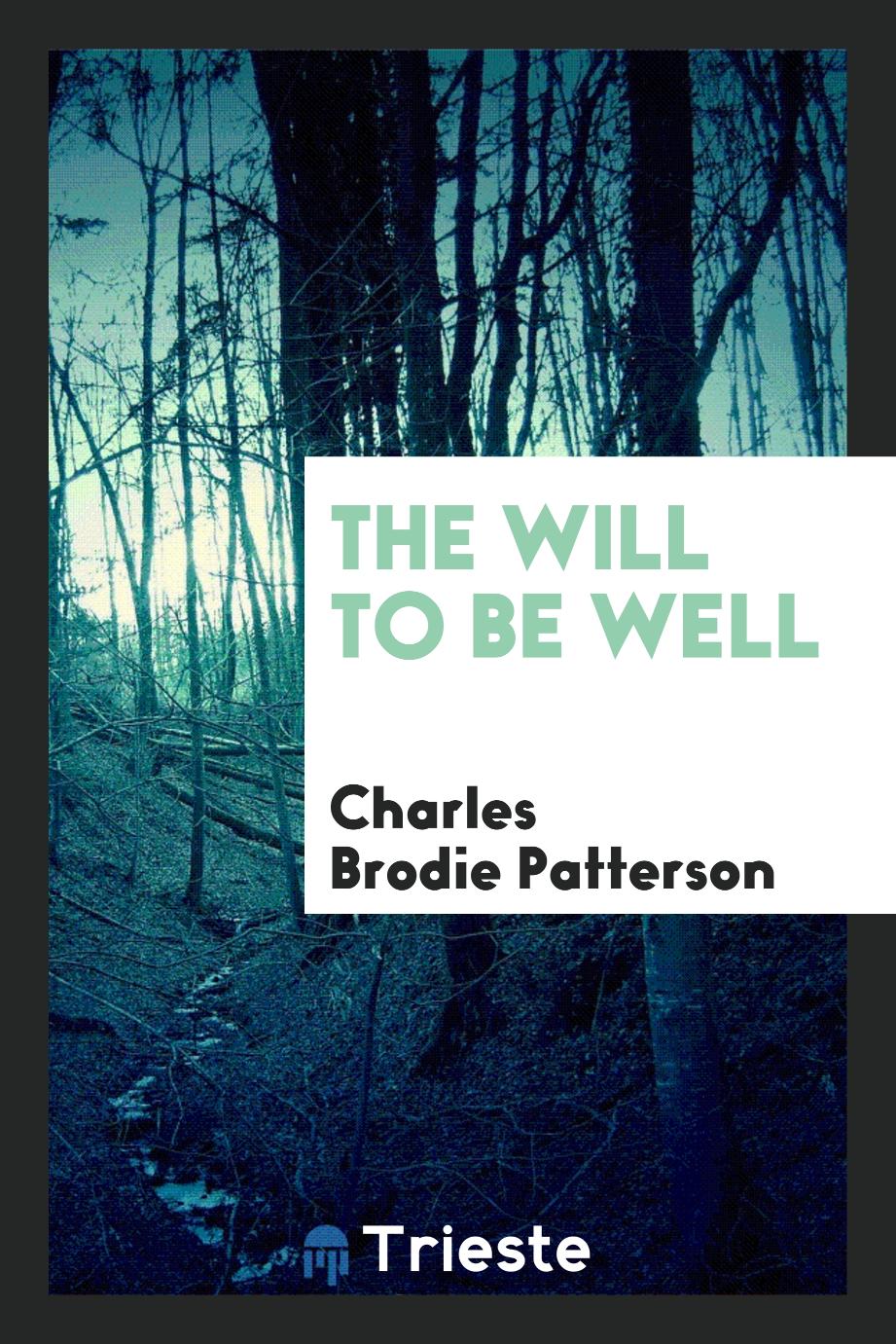 The Will to be Well