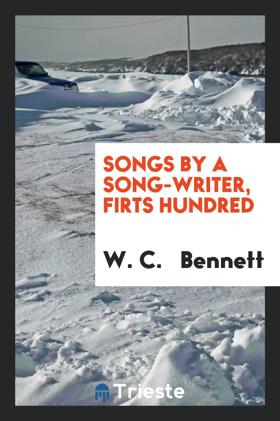 Songs by a Song-Writer, Firts Hundred