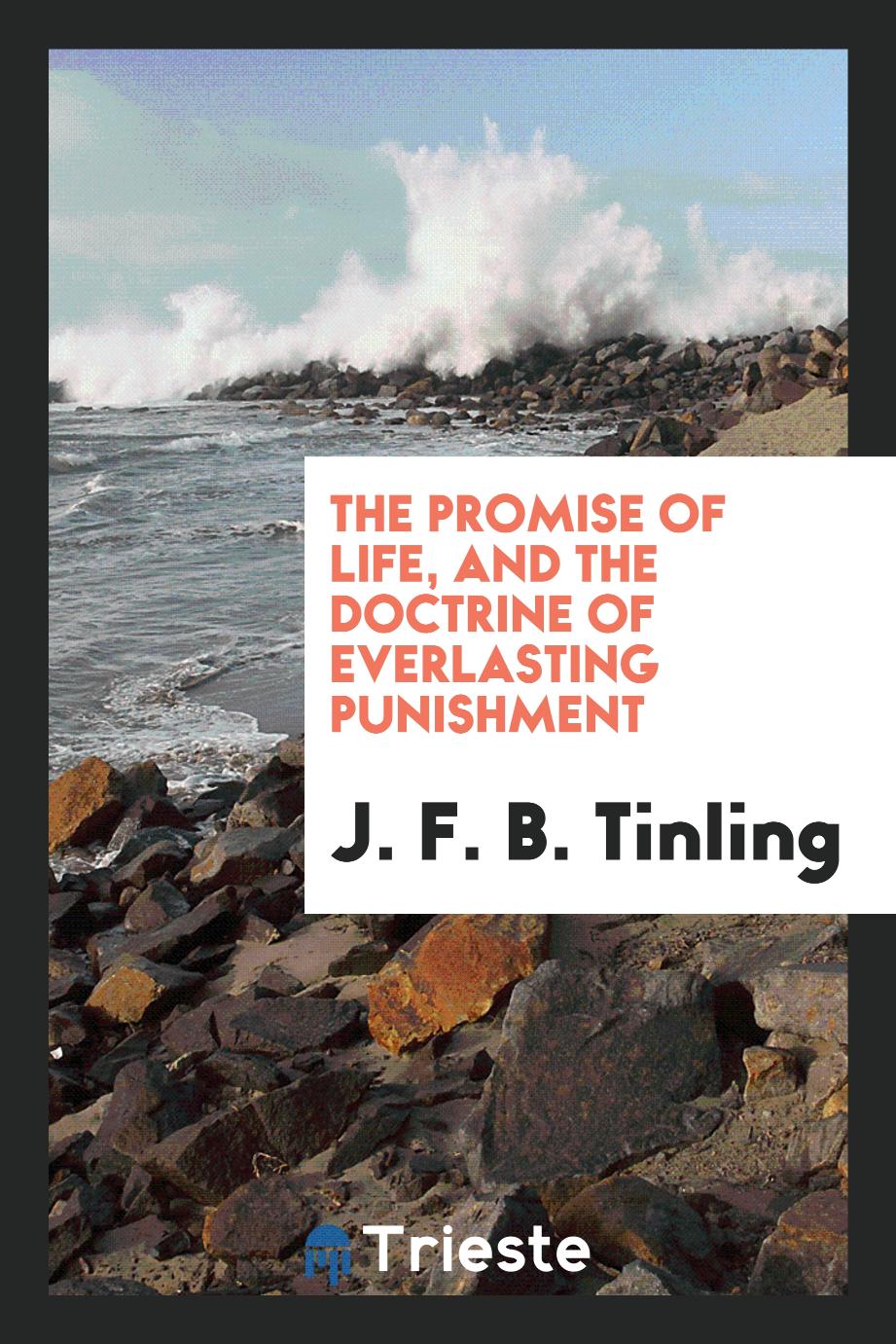 The Promise of Life, and the Doctrine of Everlasting Punishment
