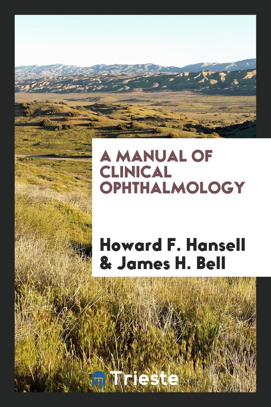 A manual of clinical ophthalmology
