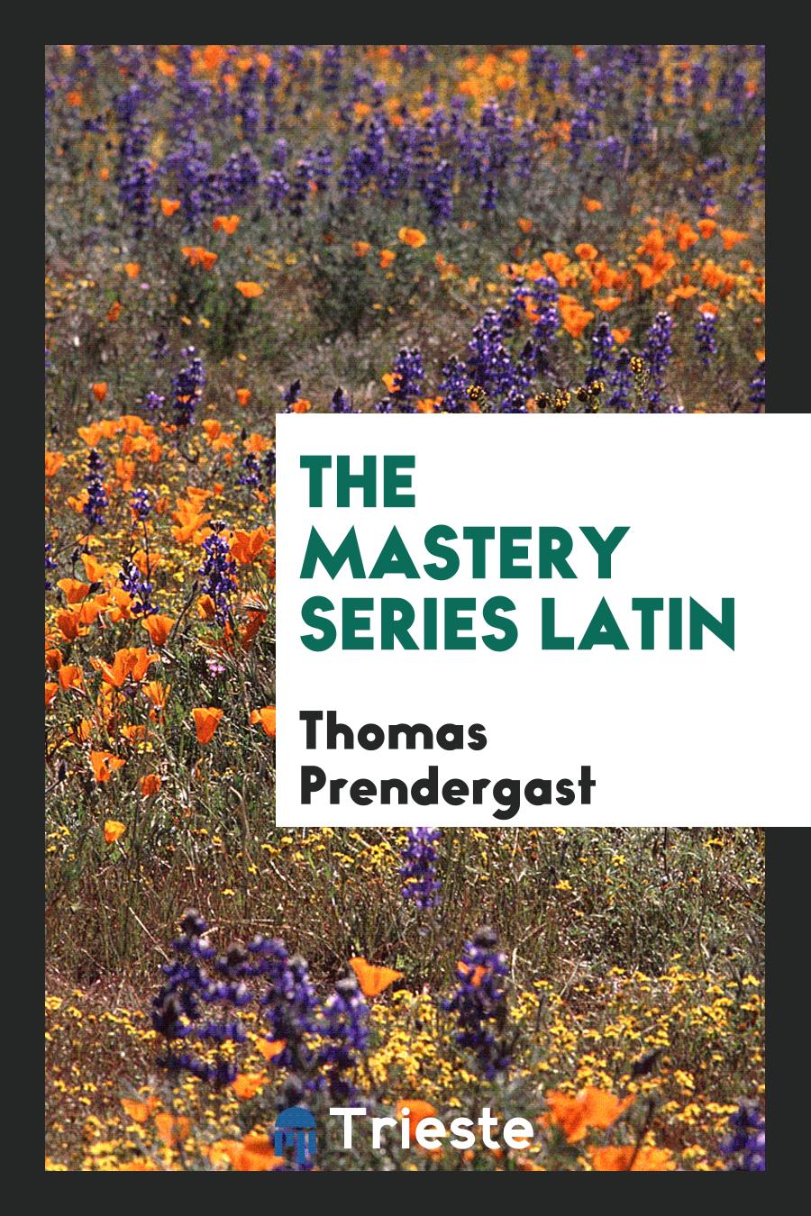 The Mastery Series Latin
