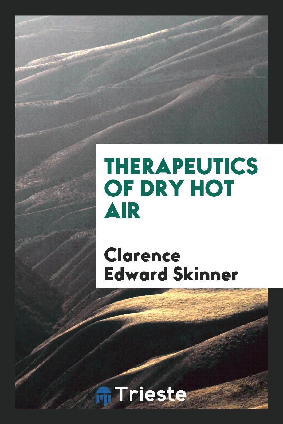 Therapeutics of dry hot air