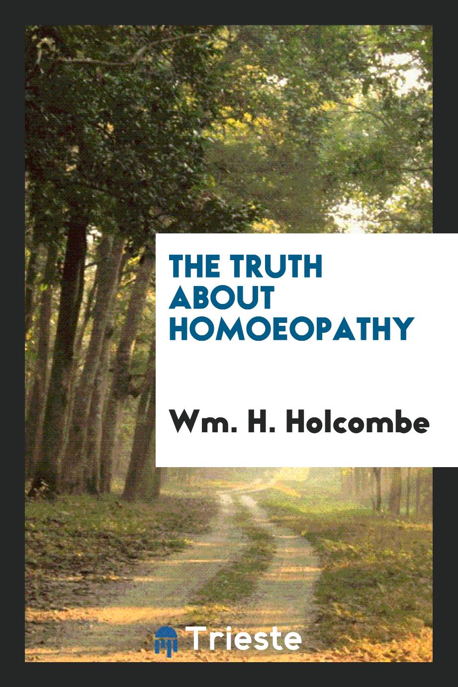 The truth about homoeopathy