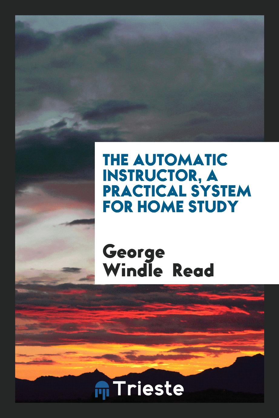 The Automatic Instructor, A Practical System for Home Study