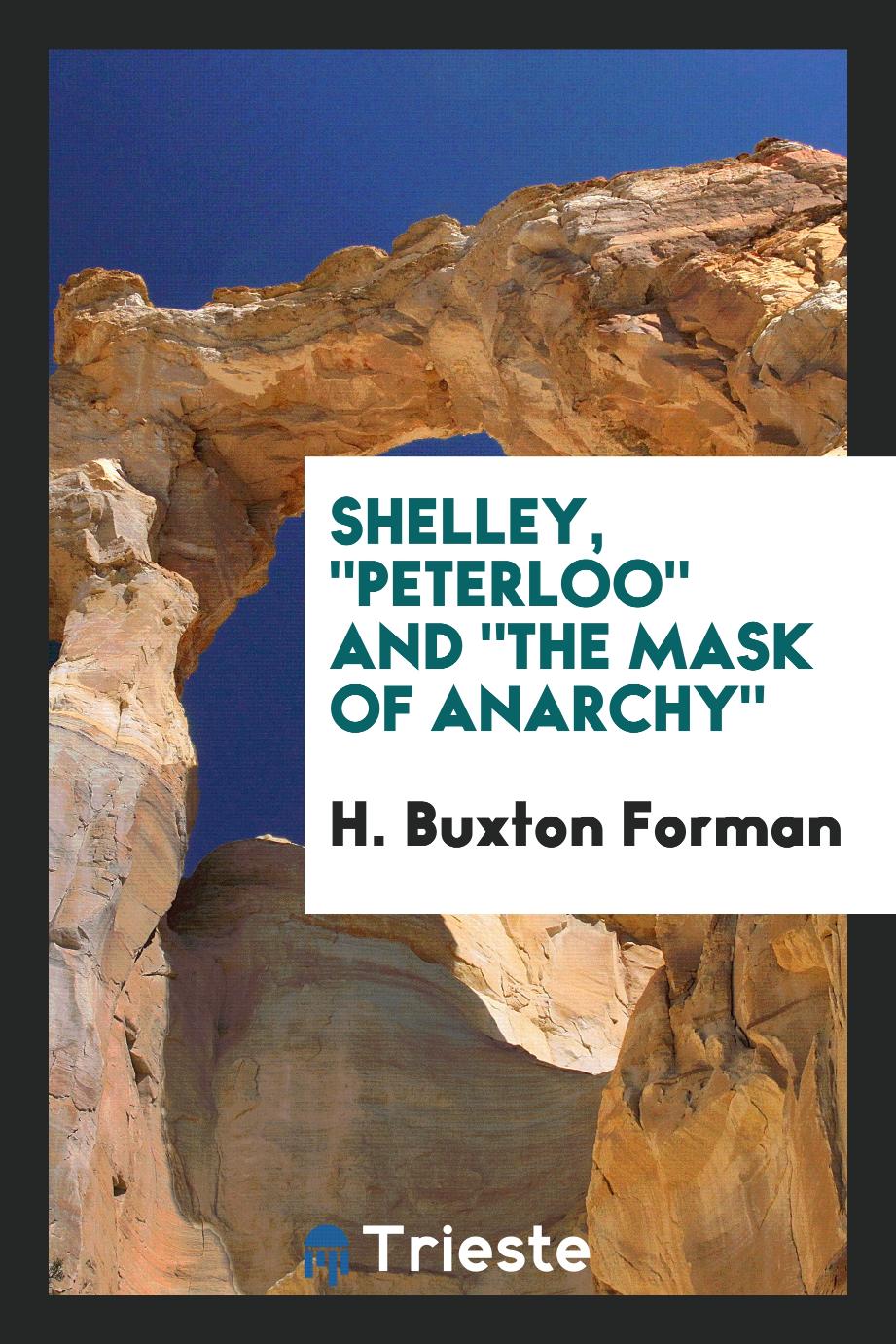 Shelley, "Peterloo" and "The Mask of Anarchy"