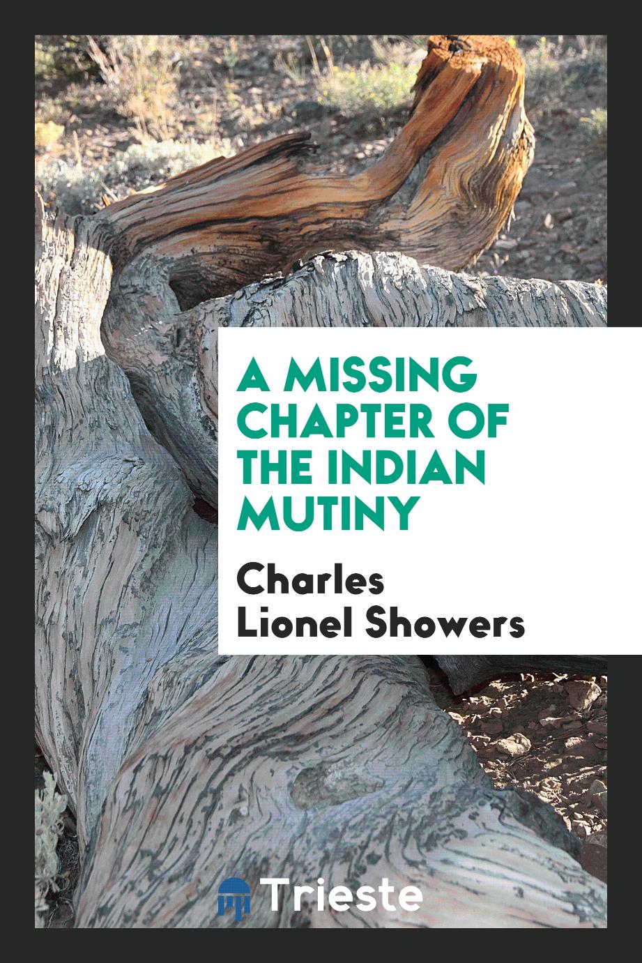A Missing Chapter of the Indian Mutiny