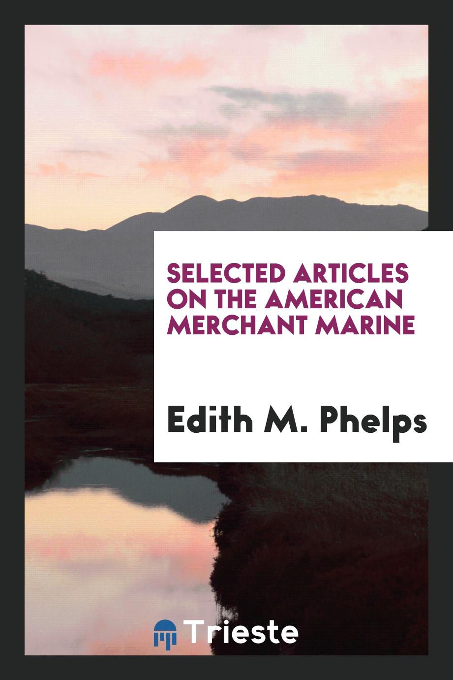 Selected articles on the American merchant marine