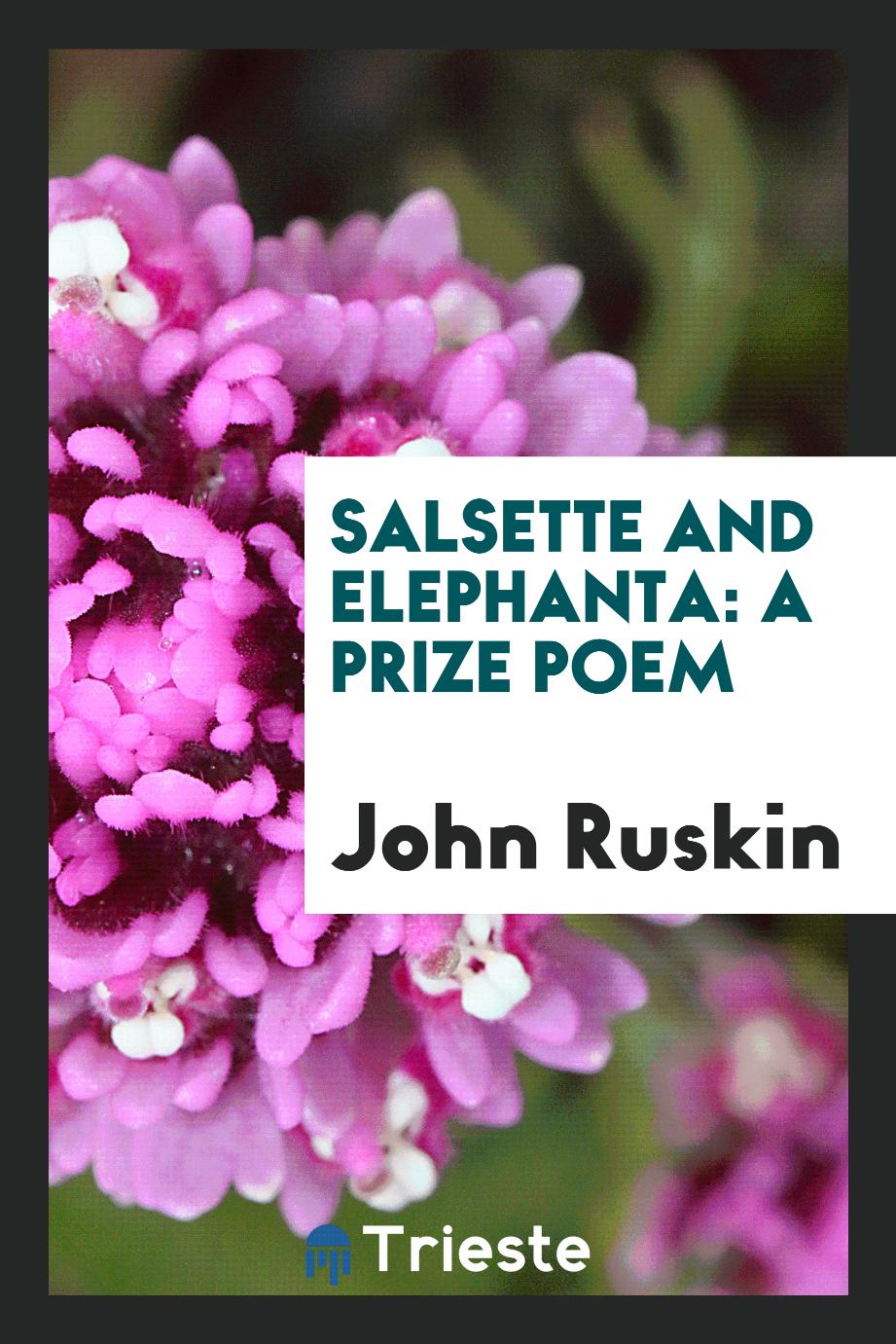 Salsette and Elephanta: a prize poem