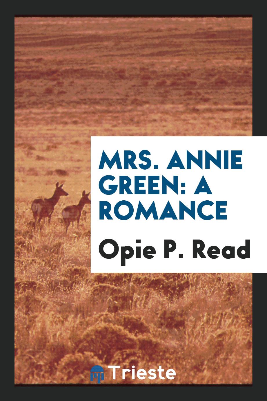 Mrs. Annie Green: a romance