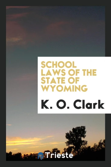 School Laws of the State of Wyoming