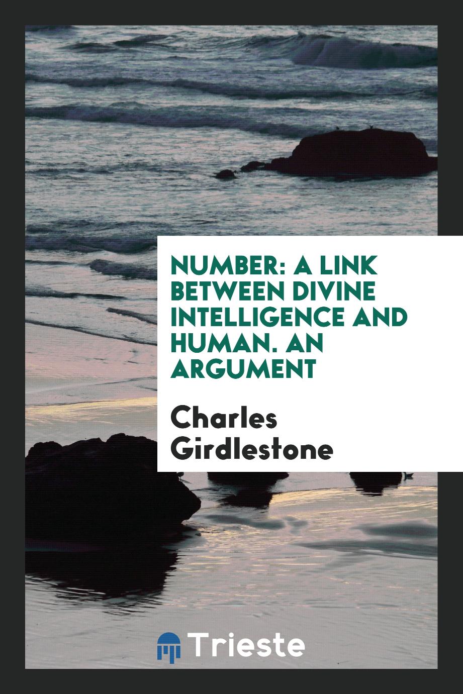 Number: A Link Between Divine Intelligence and Human. An Argument