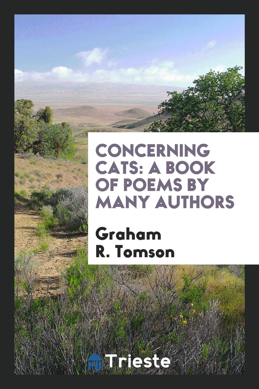 Concerning Cats: A Book of Poems by Many Authors
