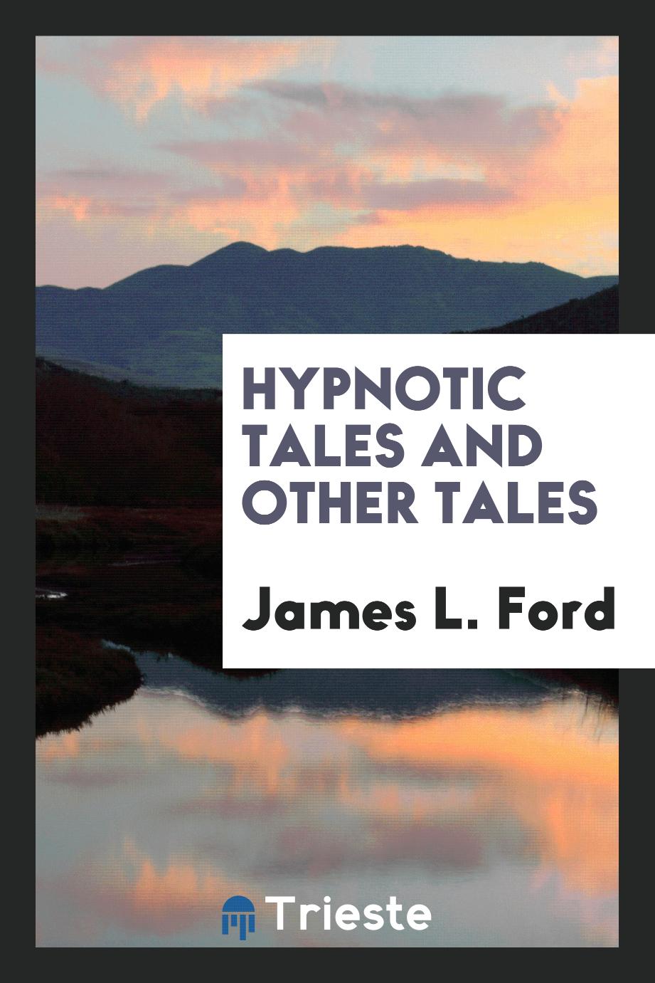 Hypnotic Tales and Other Tales