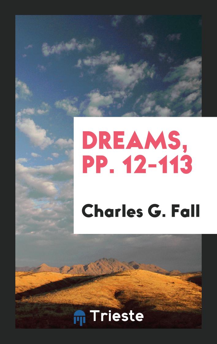 Dreams, pp. 12-113