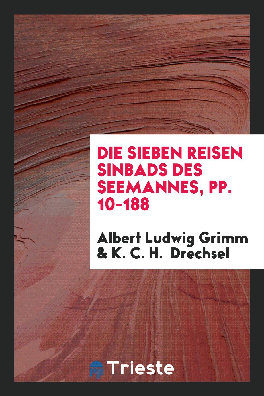 Die Sieben Reisen Sinbads Des Seemannes, pp. 10-188