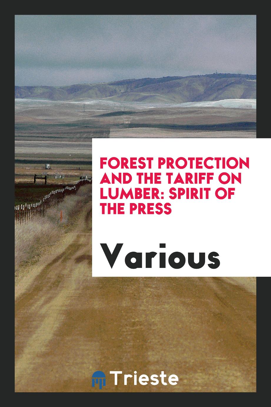 Forest Protection and the Tariff on Lumber: Spirit of the Press