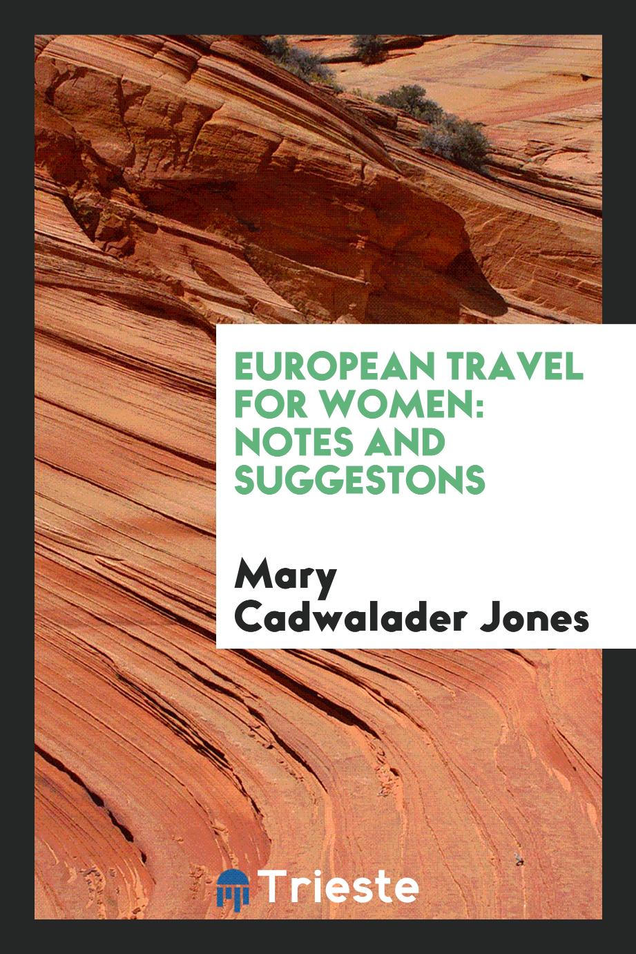 European Travel for Women: Notes and Suggestons