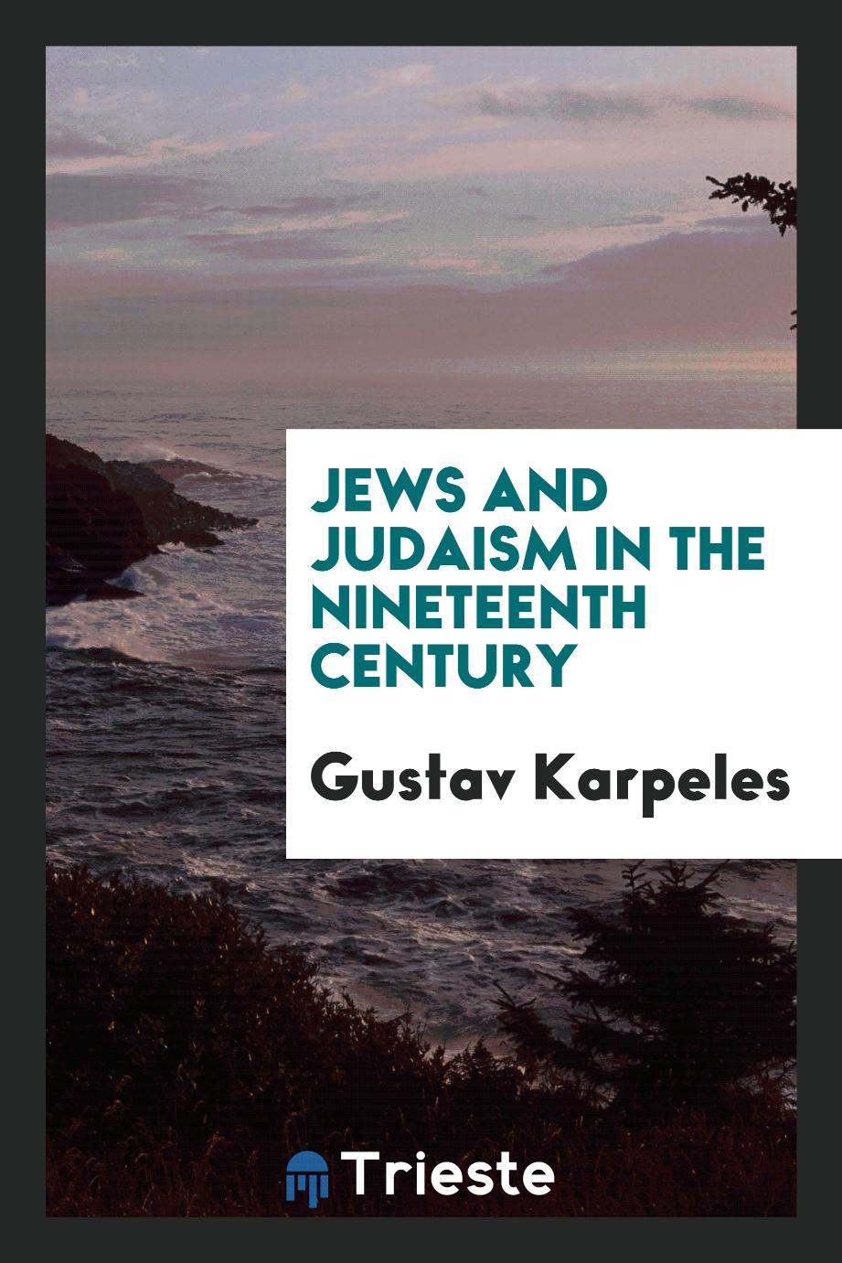 Jews and Judaism in the nineteenth century