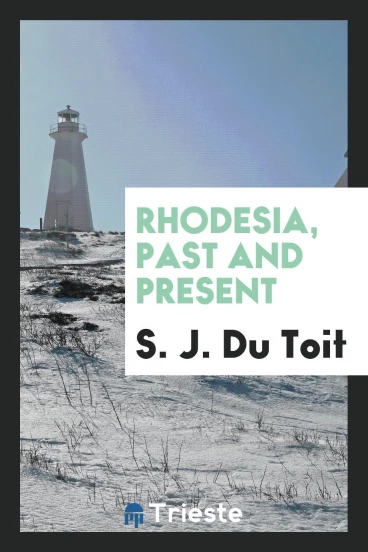 Rhodesia, Past and Present