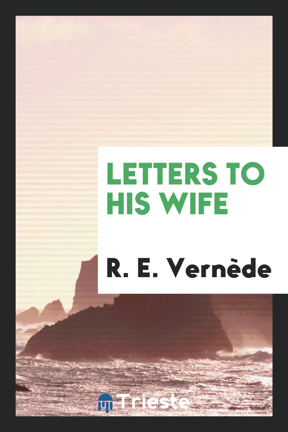 Letters to his wife