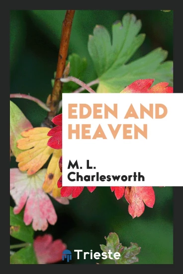 Eden and Heaven