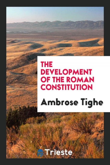 The Development of the Roman Constitution