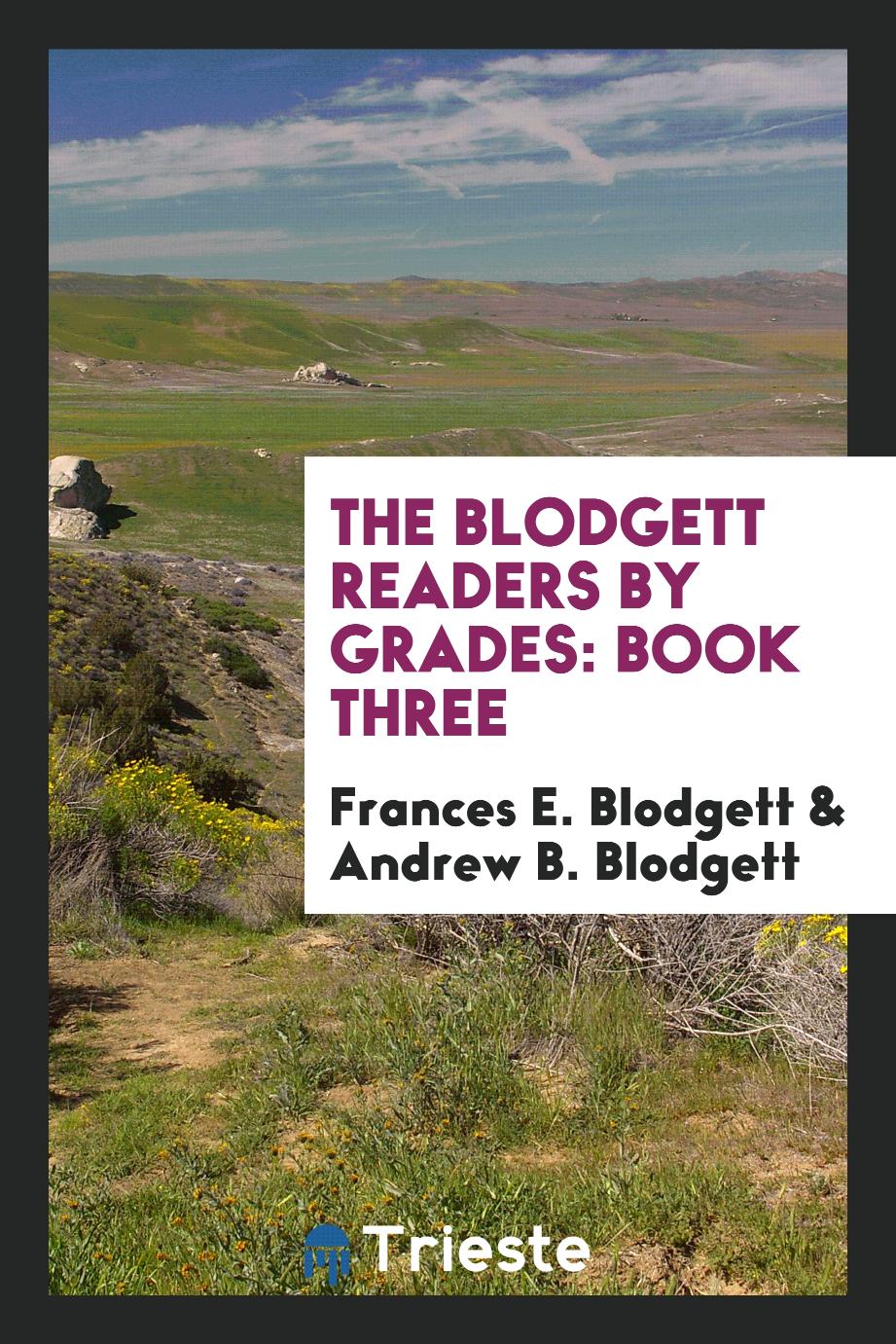 The Blodgett Readers by Grades: Book Three