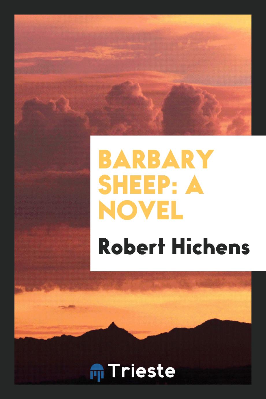 Barbary Sheep: A Novel